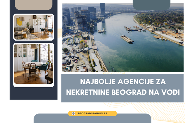 agencije za nekretnine beograd na vodi