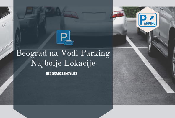 gde se parkirati beograd na vodi