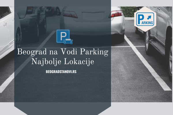 gde se parkirati beograd na vodi