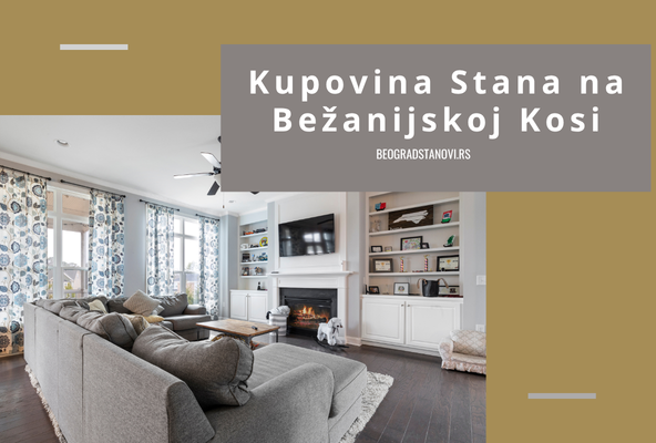 kupovina stana na bežanijskoj kosi
