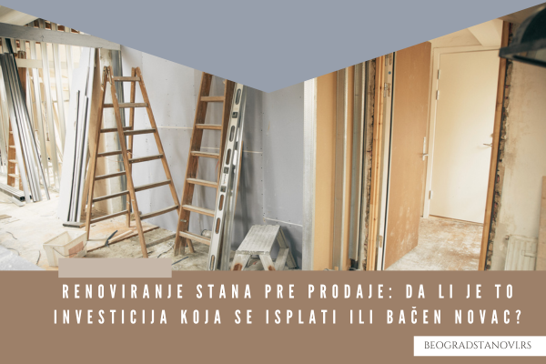 renoviranje stana pre prodaje