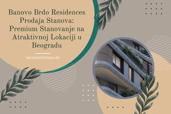 banovo brdo residence prodaja stanova