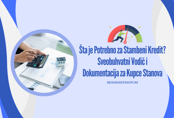 šta je potrebno za stambeni kredit